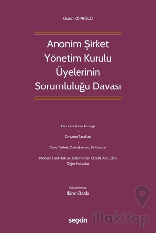 Anonim Şirket Yönetim Kurulu Üyelerinin Sorumluluğu Davası