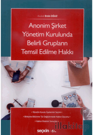 Anonim Şirket Yönetim Kurulunda Belirli Grupların Temsil Edilme Hakkı