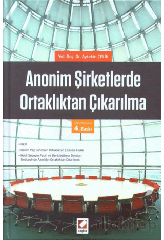 Anonim Şirketlerde Ortaklıktan Çıkarılma