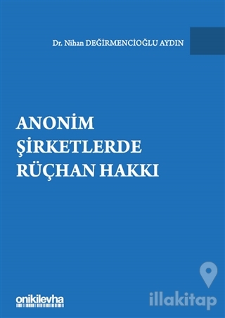 Anonim Şirketlerde Rüçhan Hakkı (Ciltli)