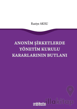 Anonim Şirketlerde Yönetim Kurulu Kararlarının Butlanı