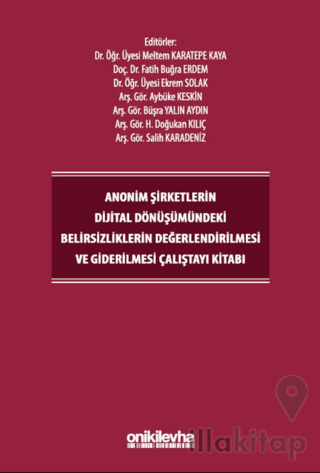 Anonim Şirketlerin Dijital Dönüşümündeki Belirsizliklerin Değerlendiri