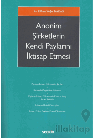 Anonim Şirketlerin Kendi Paylarını İktisap Etmesi