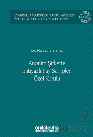 Anonim Şirkette İmtiyazlı Pay Sahipleri Özel Kurulu