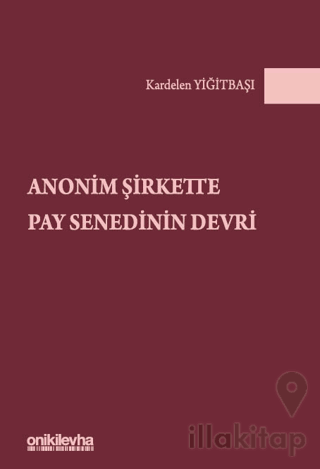 Anonim Şirkette Pay Senedinin Devri