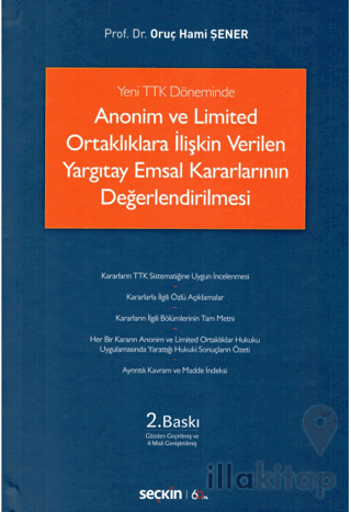 Anonim ve Limited Ortaklıklara İlişkin Verilen Yargıtay Emsal Kararlarının Değerlendirilmesi