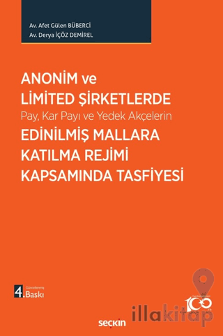 Anonim ve Limited Şirketlerde Pay, Kar Payı ve Yedek Akçelerin Edinilmiş Mallara Katılma Rejimi Kapsamında Tasfiyesi