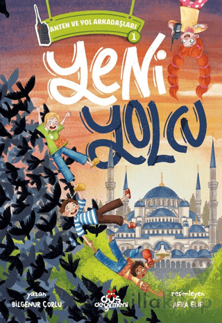 Anten ve Yol Arkadaşları 1: Yeni Yolcu
