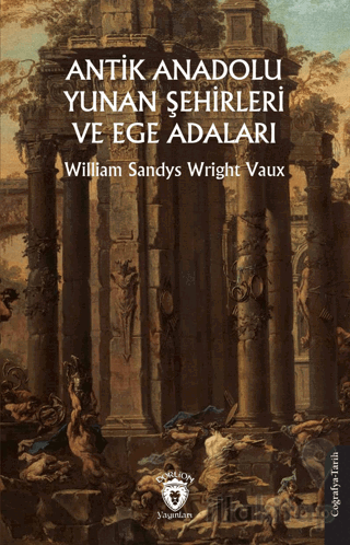 Antik Anadolu - Yunan Şehirleri ve Ege Adaları