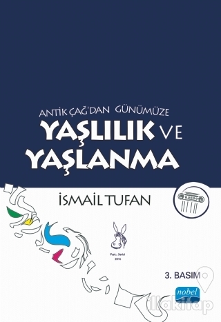 Antik Çağ'dan Günümüze Yaşlılık ve Yaşlanma