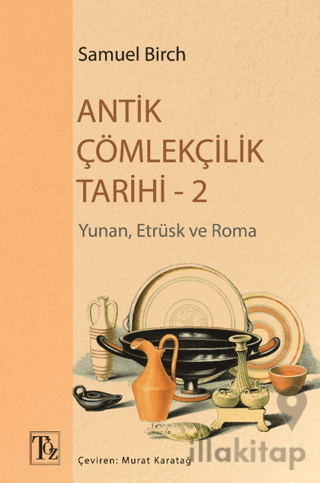 Antik Çömlekçilik Tarihi - 2
