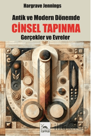 Antik ve Modern Dönemde Cinsel Tapınma