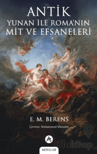 Antik Yunan ile Roma’nın Mit ve Efsaneleri