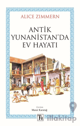 Antik Yunanistan’da Ev Hayatı