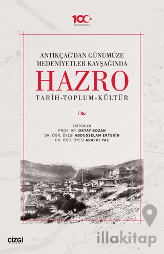 Antikçağ'dan Günümüze Medeniyetler Kavşağında Hazro (Tarih-Toplum-Kült
