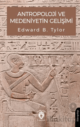 Antropoloji ve Medeniyetin Gelişimi