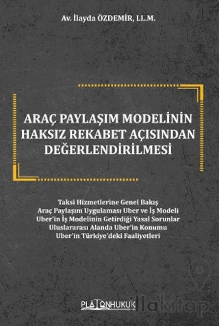 Araç Paylaşım Modelinin Haksız Rekabet Açısından Değerlendirilmesi