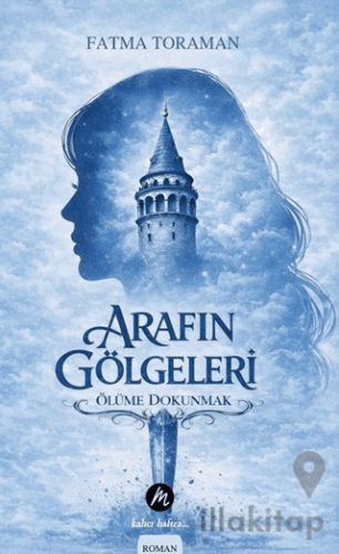 Arafın Gölgeleri – Ölüme Dokunmak