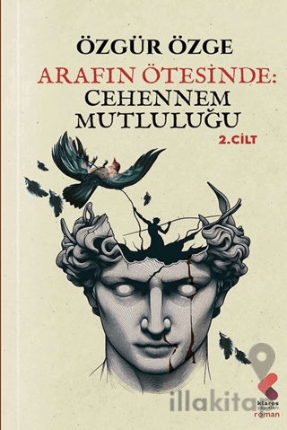 Arafın Ötesinde: Cehennem Mutluluğu