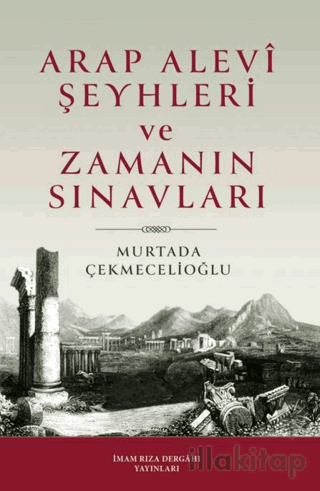 Arap Alevi Şeyhleri ve Zamanın Sınavları