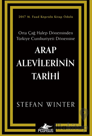 Arap Alevilerinin Tarihi: Orta Çağ Halep Döneminden Türkiye Cumhuriyeti Dönemine