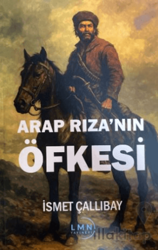 Arap Rıza'nın Öfkesi