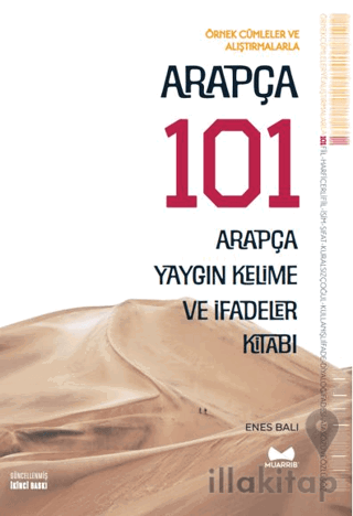 Arapça 101 - Arapça Yaygın Kelime ve İfadeler Kitabı