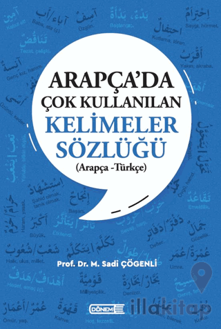 Arapça’da Çok Kullanılan Kelimeler Sözlüğü (Arapça - Türkçe)