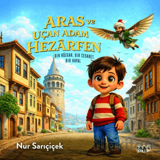 Aras ve Uçan Adam Hezarfen