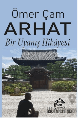 Arhat Bir Uyanış Hikayesi