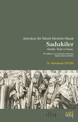 Aristokrat Bir Yahudi Mezhebi Olarak Sadukiler
