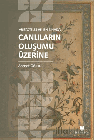 Aristoteles ve İbn Sina’da Canlıların Oluşumu Üzerine