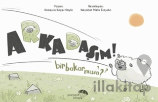 Arkadaşım Bir Bakar Mısın?