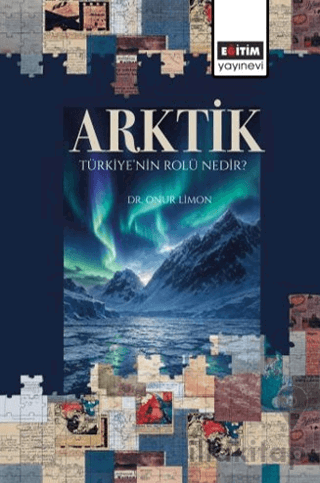 Arktik: Türkiye’nin Rolü Nedir?