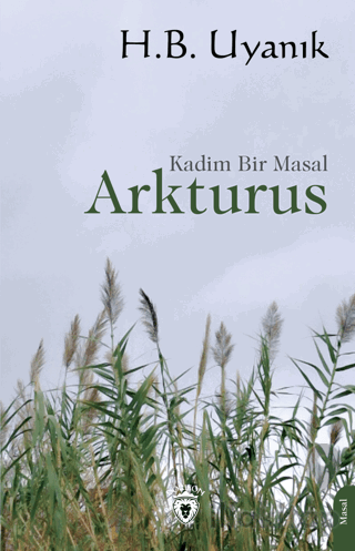 Arkturus - Kadim Bir Masal