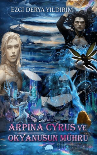 Arpına Cyrus ve Okyanusun Mührü