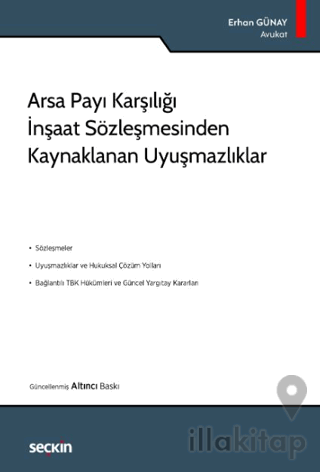 Arsa Payı Karşılığı İnşaat Sözleşmesinden Kaynaklanan Uyuşmazlıklar