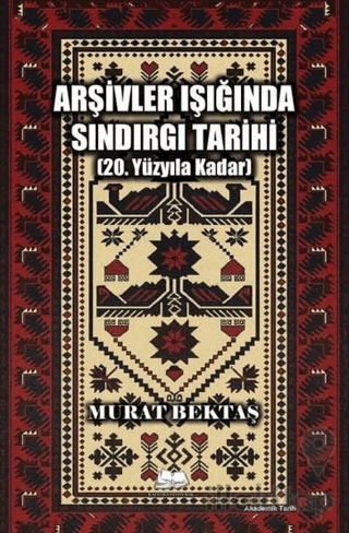 Arşivler Işığında Sındırgı Tarihi (20. Yüzyıla Kadar)
