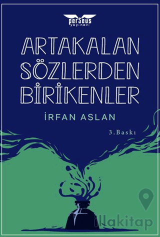 Artakalan Sözlerden Bı̇rı̇kenler