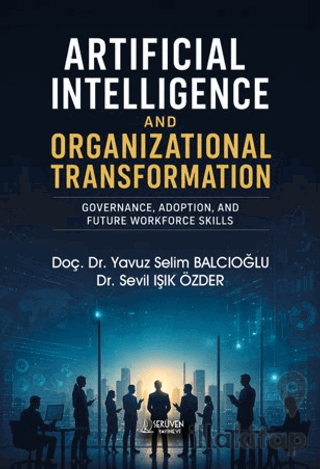 Artificial Intelligence and Organizational Transformation