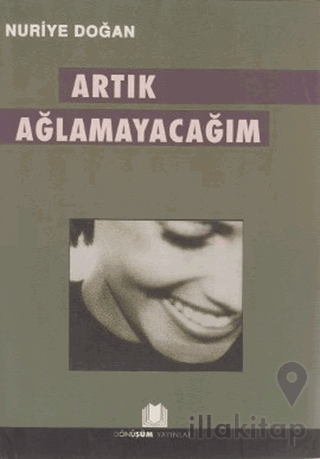 Artık Ağlamayacağım