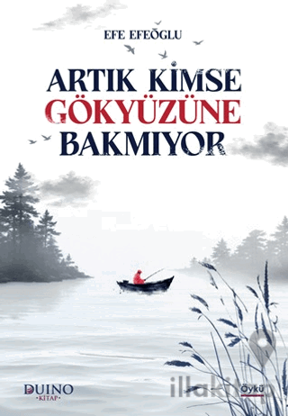 Artık Kimse Gökyüzüne Bakmıyor