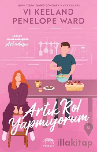 Artık Rol Yapmıyorum