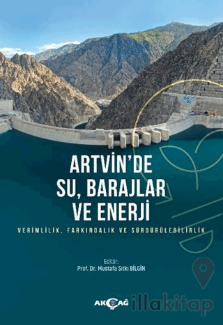 Artvin'de Su, Barajlar ve Enerji