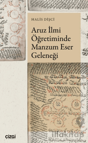 Aruz İlmi Öğretiminde Manzum Eser Geleneği
