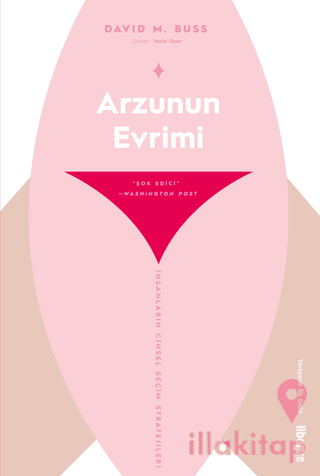 Arzunun Evrimi & İnsanların Cinsel Seçim Stratejileri