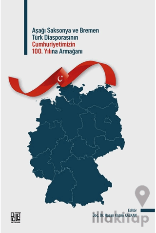 Aşağı Saksonya ve Bremen Türk Diasporasının 100. Yılına Armağan