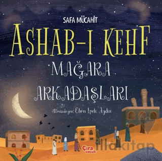 Ashab-ı Kehf Mağara Arkadaşları