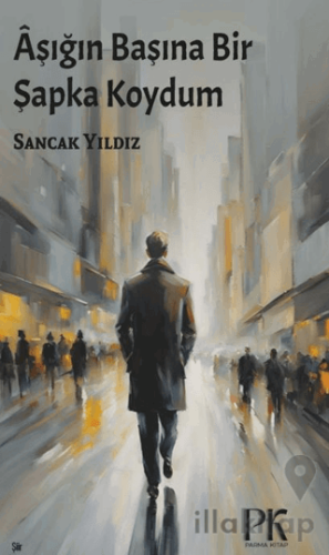 Aşığın Başına Bir Şapka Koydum