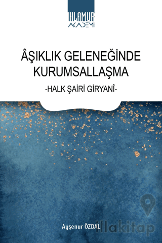 Aşıklık Geleneğinde Kurumsallaşma